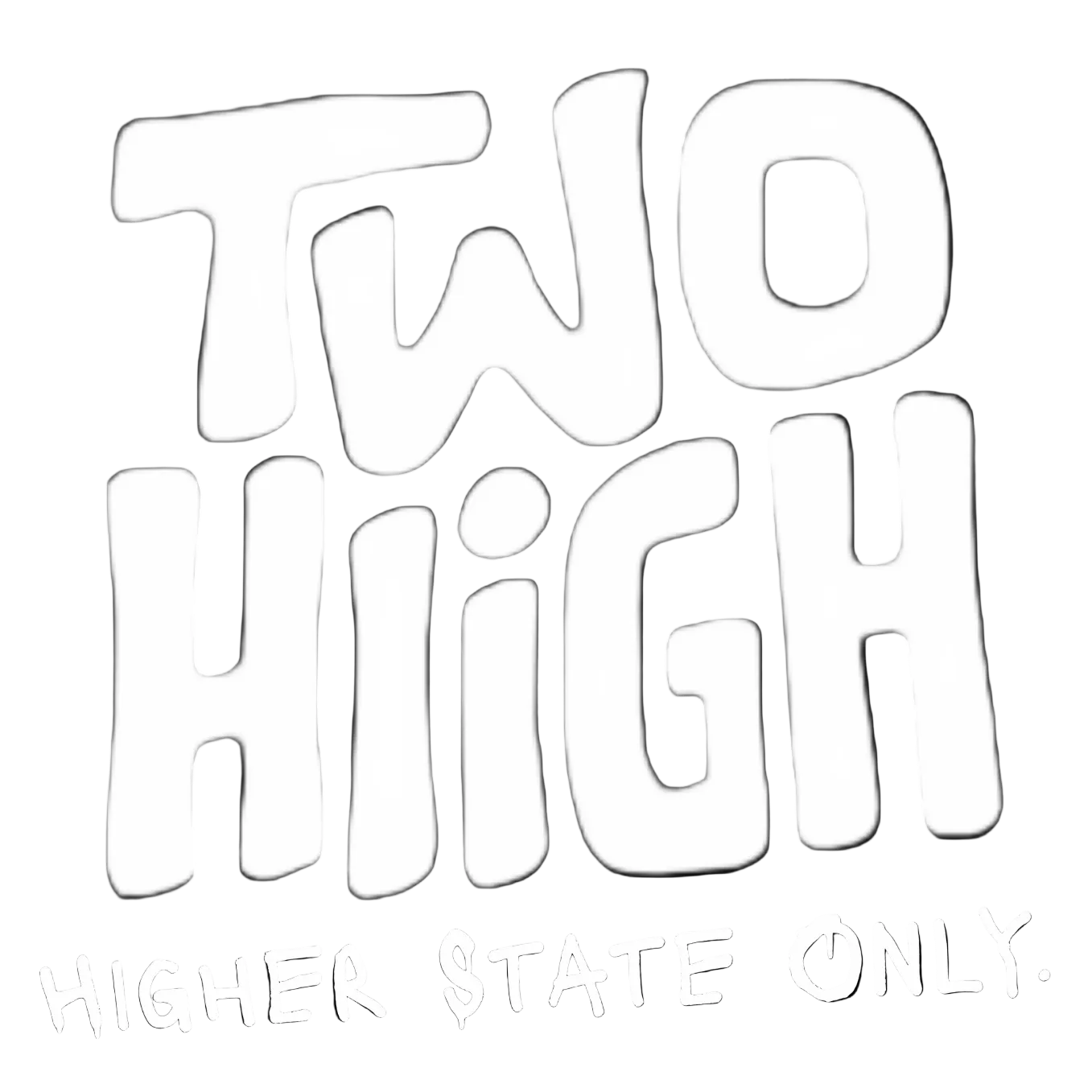 Two Hiigh