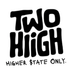 Two Hiigh - Home