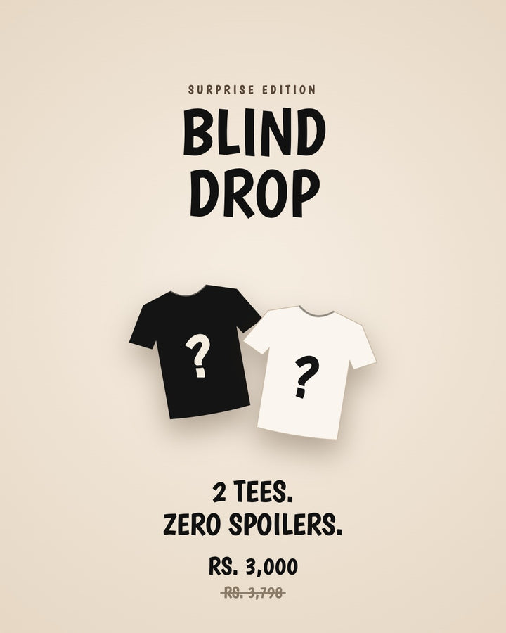 BLIND DROP - 2 Tees for Rs. 3000